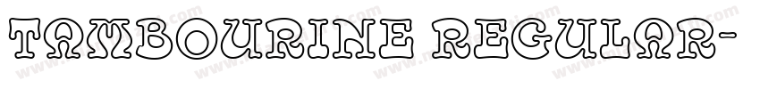Tambourine Regular字体转换